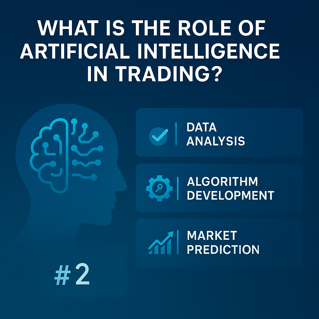 What Is the Role of Artificial Intelligence in Trading? [2025 Guide]