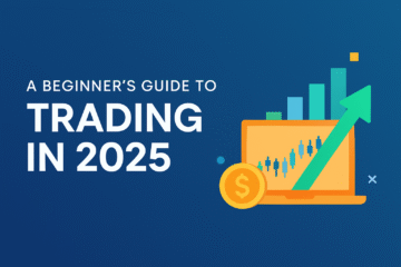 Beginner's Guide to Smart Trading | How to Begin Trading in 2025